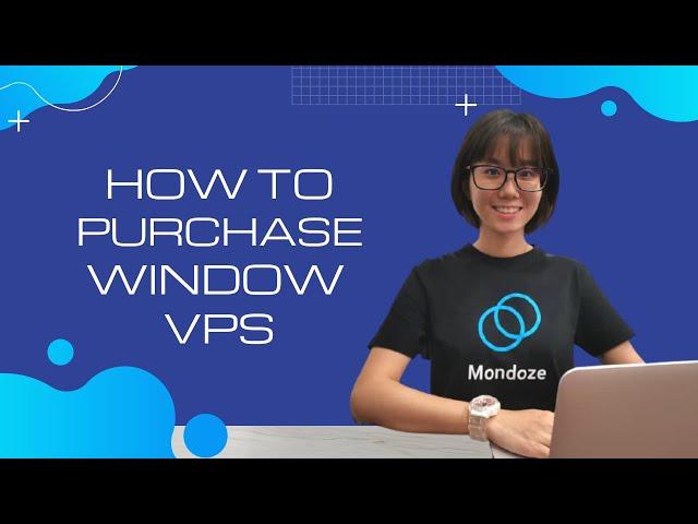 How To Purchase Windows VPS Hosting - Mondoze