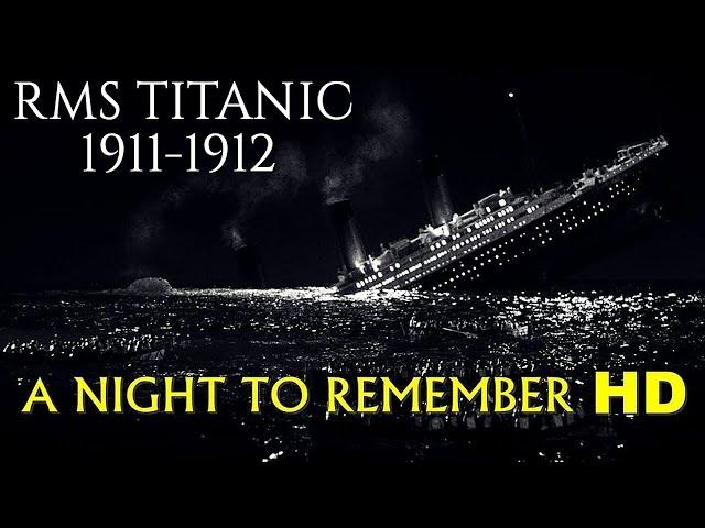 RMS Titanic Classic Movie: A Night to Remember 1958