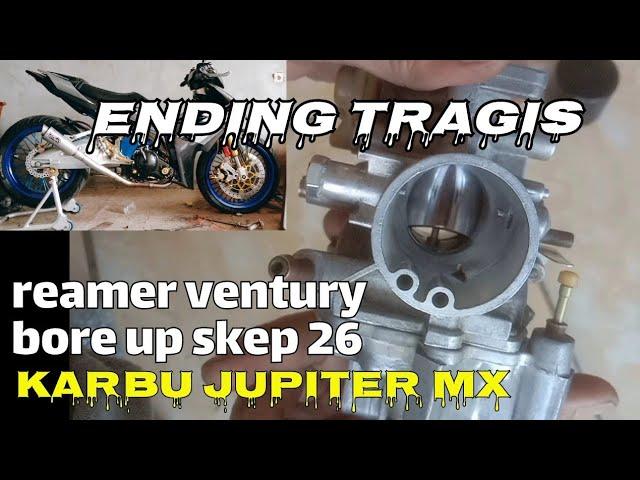 setting Pj Mj karbu jupiter mx reamer skep 26 setting lama ending tak disangka