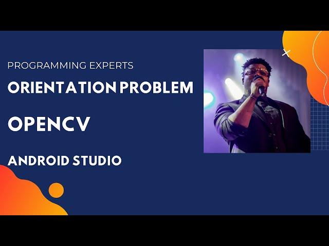 OpenCV camera display Orientation problem SOLUTION in Android Studio