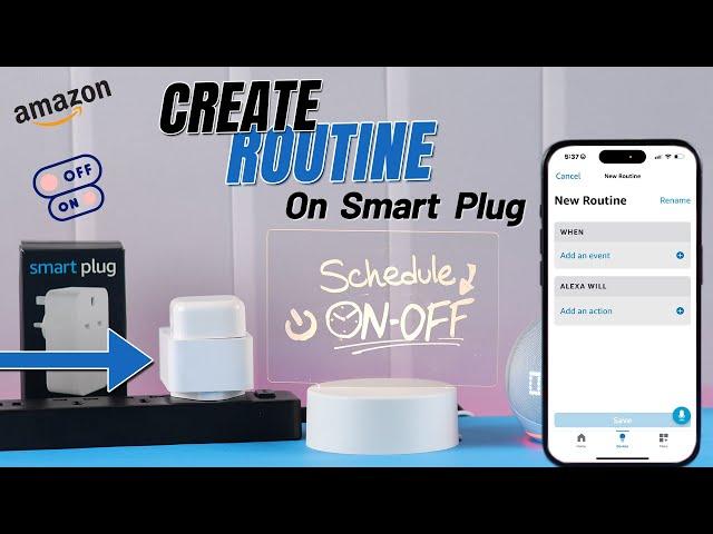 Schedule Amazon Smart Plug To Turn ON and OFF! [How To]