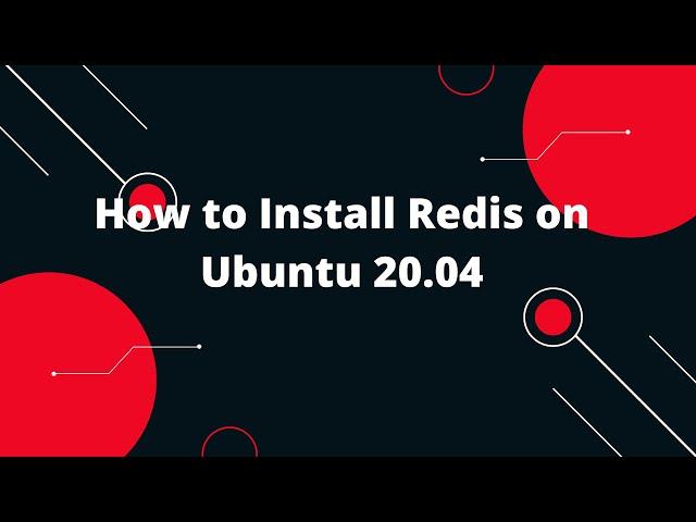 How to Install Redis on Ubuntu 20.04 | Linux Tutorial