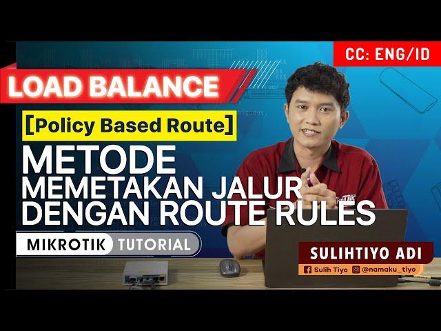 Policy Based Route with Route Rules - MIKROTIK TUTORIAL [ENG SUB]