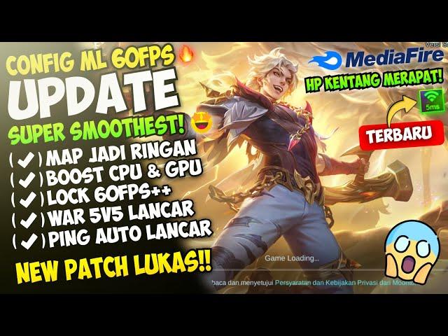 NEW!! Update Config ML Anti Lag 60 Fps Super Smoothest + Ping Lancar Patch Lukas | Mobile Legends