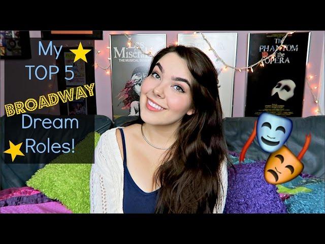 Broadway Dream Roles! | Katherine Steele