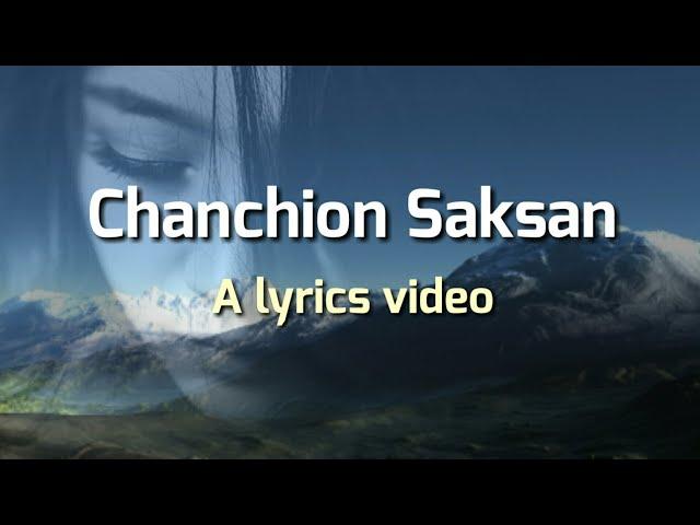 Chanchion Saksan with Lyrics | Garo Song