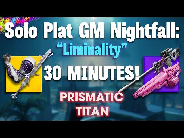 Solo Grandmaster "Liminality" in 30 minutes (Platinum) - Prismatic Titan & Ergo Sum
