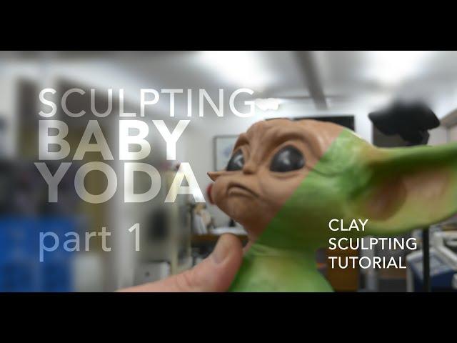 Sculpting Baby Yoda  Part 1