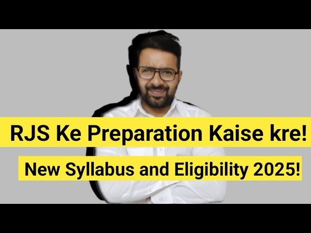 RJS Ke Preparation Kaise Kare || New Syllabus and Eligibility!