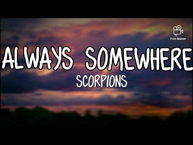 Always Somewhere - Scorpions (Lyrics)