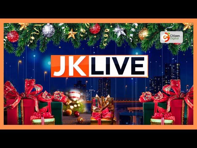 JKLIVE | Kenya: Abduction paradise ~ December 25, 2024