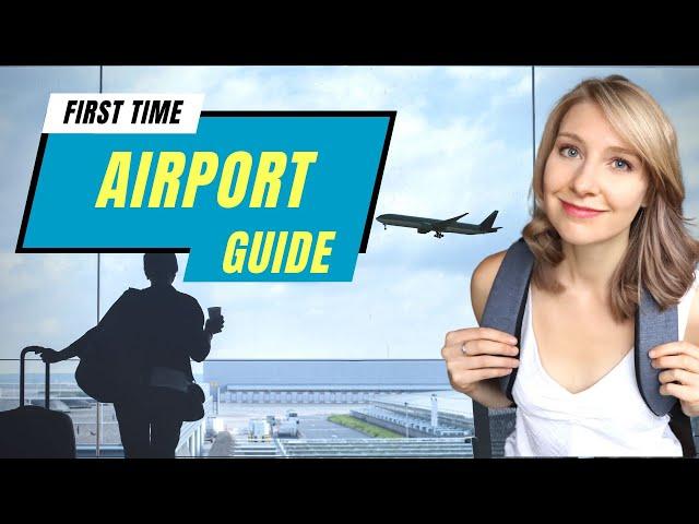 How to Prepare for Your First Time at the Airport in 2024