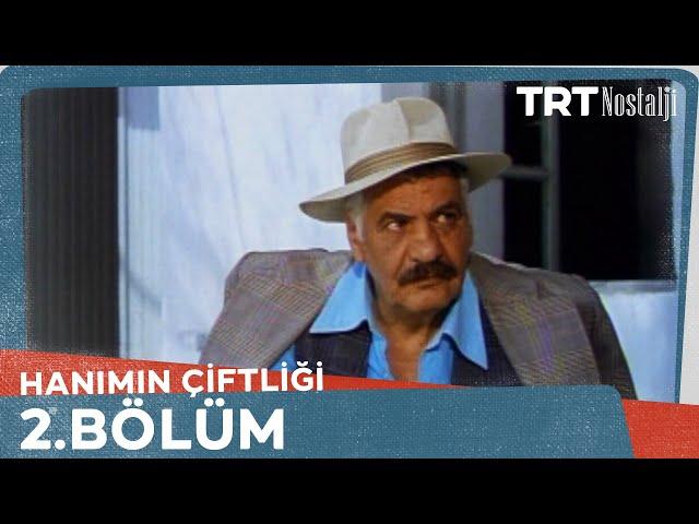 Hanımın Çiftliği 2. Bölüm