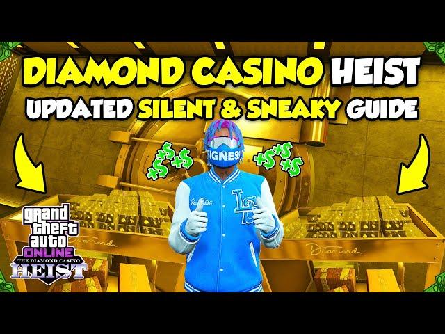 *UPDATED* GTA Online Diamond Casino Heist Silent & Sneaky Guide! (Diamonds as Target)