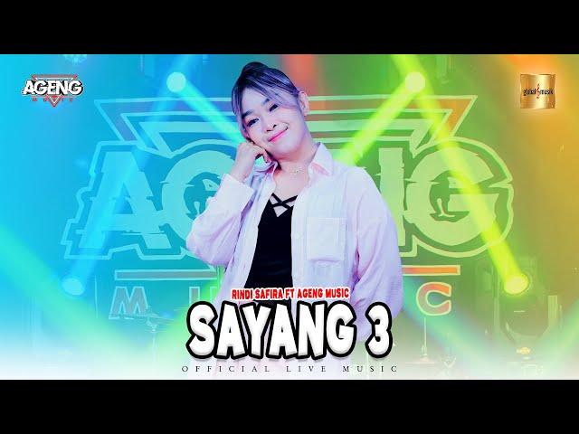 Rindi Safira ft Ageng Music - Sayang 3 (Official Live Music)