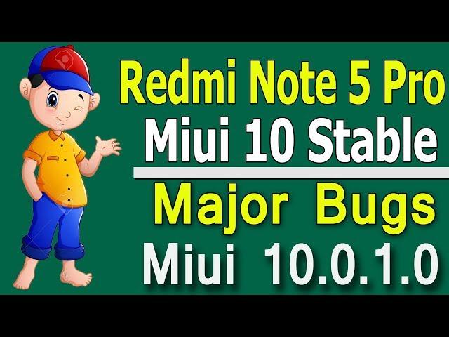 Redmi Note 5 Pro Miui 10 0 1 0 Stable Update Major Bugs | Miui 10 Stable Bugs