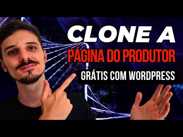 Como Clonar a Página do Produtor de Graça no Wordpress