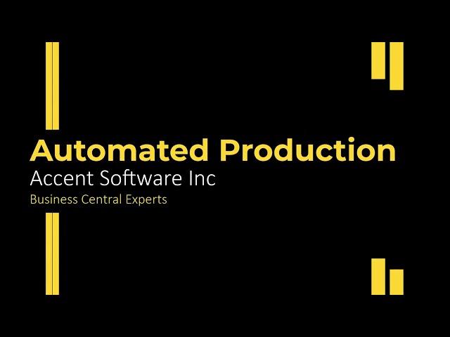 Microsoft Dynamics 365 Business Central - Automated Production using Manufacturing Production Orders