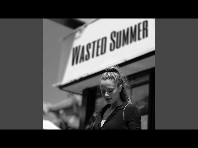 Wasted Summer