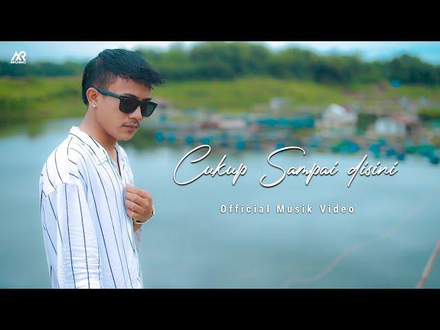 Andriansyah - Cukup Sampai Disini (Official Music Video)