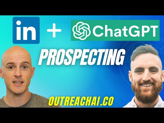 LinkedIn Prospecting with ChatGPT Chrome Extension