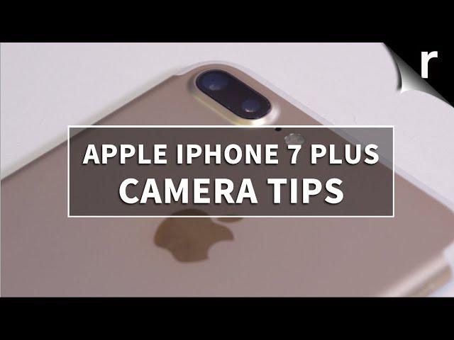 iPhone 7 Plus Camera Tips