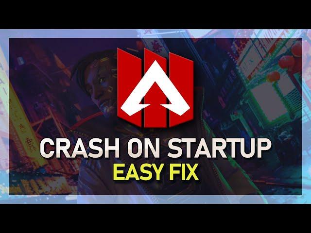 Apex Legends - Unable to Boot Game / Crash on Startup Fix!