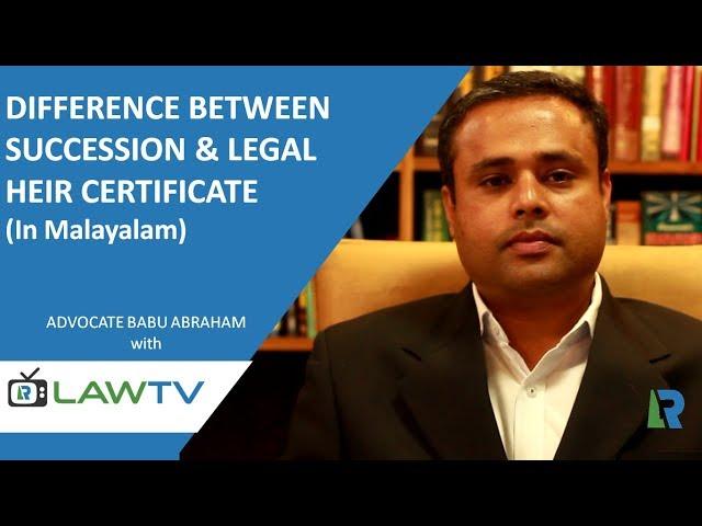 Indian Kanoon - Difference between succession & legal heir certificate (In Malayalam) - LawRato