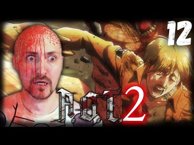 ТЕПЕРЬ НЕ УБЕЖАТЬ  ATTACK ON TITAN 2  Прохождение на русском #12