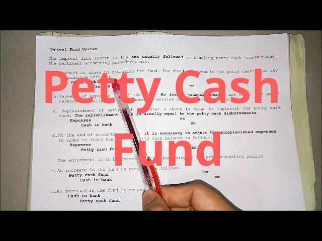 Petty Cash Fund - Imprest Fund System