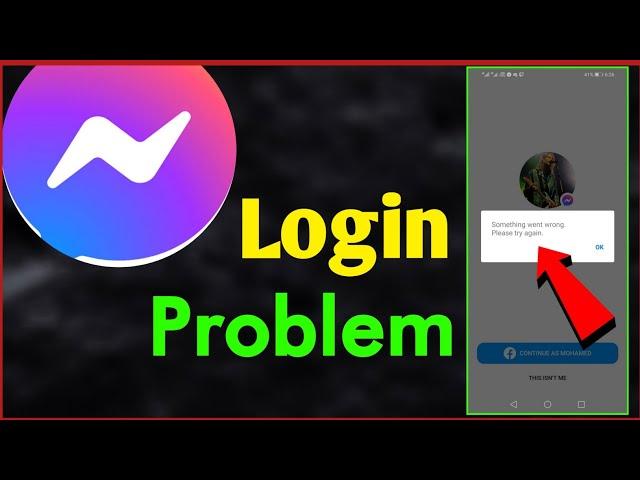 Messenger Login Problem Something Went Wrong please try again {Solved}