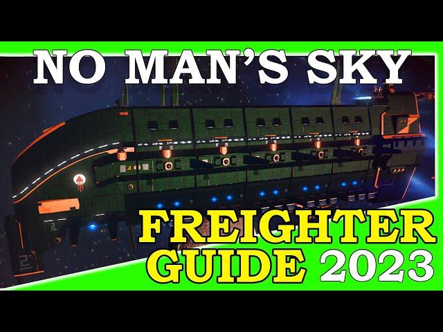 No Man's Sky Freighter Guide 2024 | New Player Guide | Free Capital  Freighter