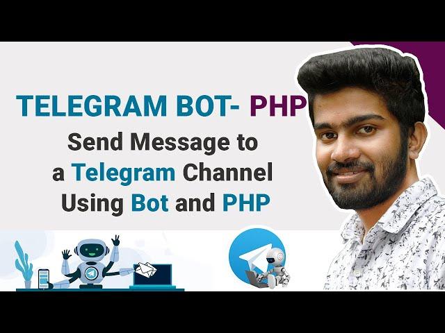 Send Message to a Telegram Channel using bot and PHP [Send message to telegram channel from website]