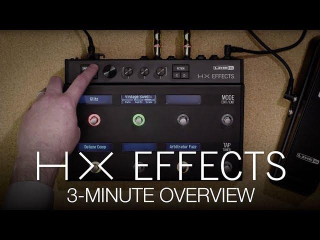 HX Effects 3-Minute Overview