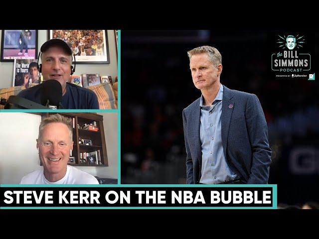 Steve Kerr on the NBA Bubble and the ’17 Warriors vs. ’96 Bulls | The Bill Simmons Podcast