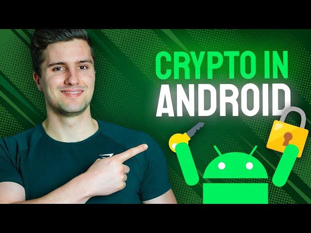 FULL Guide to Encryption & Decryption in Android (Keystore, Ciphers and more)