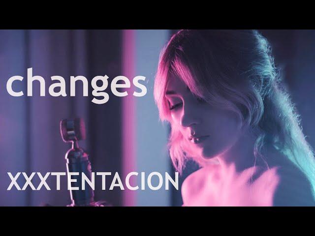 LISA WEAVER - CHANGES ( cover of XXXtentacion)