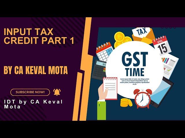 Lec 13: Input Tax Credit (Part 1)