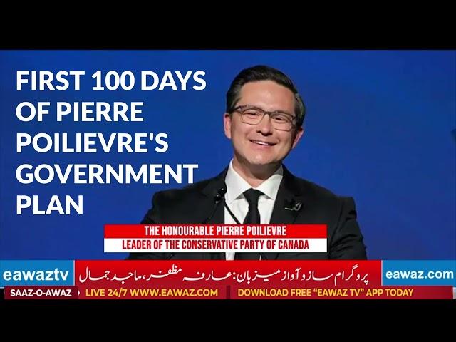 FIRST 100 DAYS OF PIERRE POILIEVRE'S GOVERNMENT PLAN | PIERRE POILIEVRE