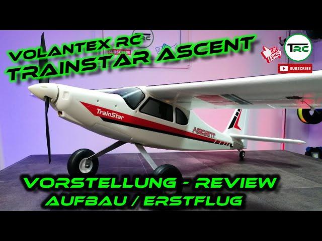 VolantexRC TrainStar Ascent - Vorstellung | Aufbau | Erstflug - Review | Maiden Flight