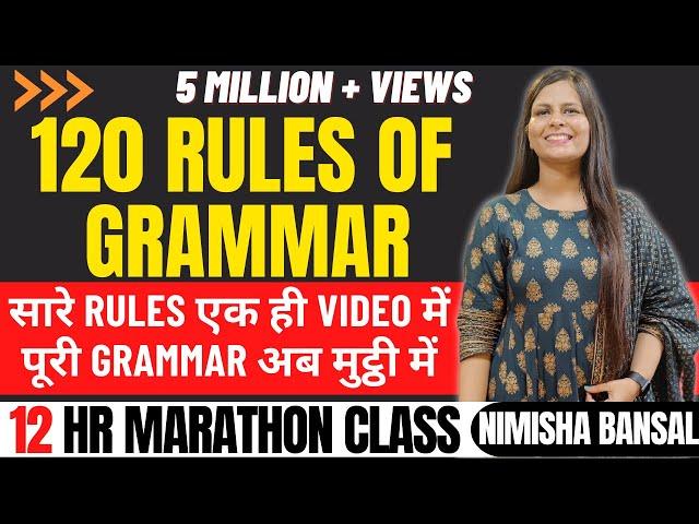 120 RULES OF GRAMMAR | पूरी GRAMMAR अब ​मुट्ठी में | सारे RULES एक ही VIDEO में | Nimisha Bansal