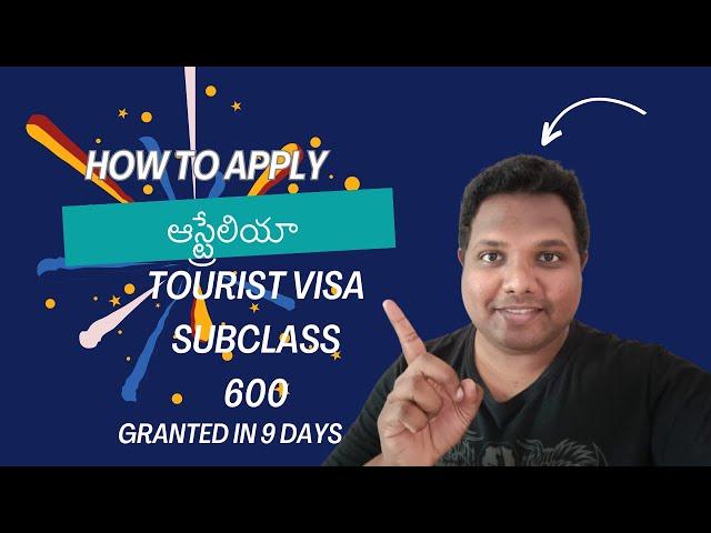 How to apply Australia tourist visa subclass 600 for indians in telugu. ఆస్ట్రేలియా visa for indians