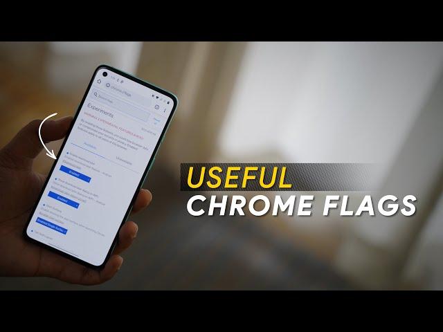 8 Chrome Flags You Should Use in 2021