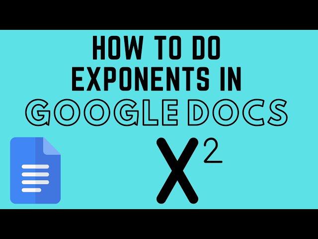 How to Do Exponents in Google Docs