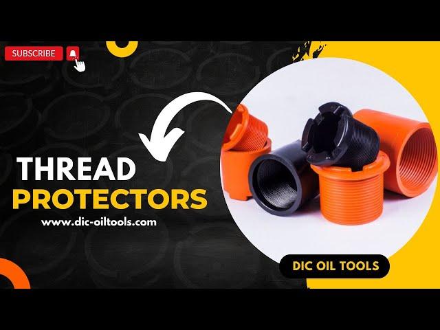 Thread Protectors | Oilfield Equipment | Dedicated Impex Co.