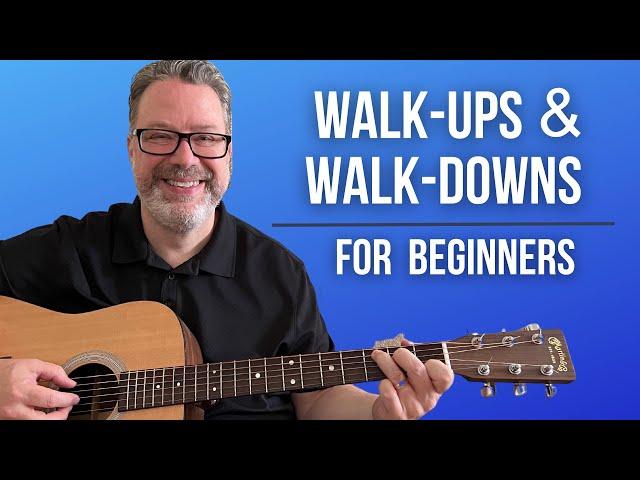 Easy Walk-Ups and Walk-Downs on Guitar that sound GREAT