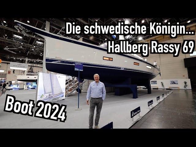 Messepremiere boot 2024: Hallberg Rassy 69 - zu Besuch bei der schwedischen Königin