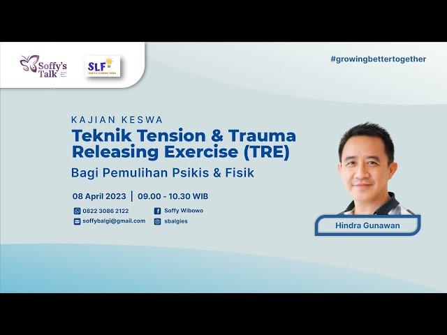 Teknik Tension & Trauma Releasing Exercise (TRE) Bersama Hindra Gunawan - Soffy's Talk