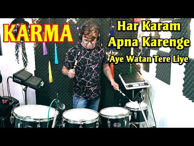 Har Karam Apna Karenge | Aye Watan Tere Liye | Karma | Octapad & Drum Mix | Janny Dholi