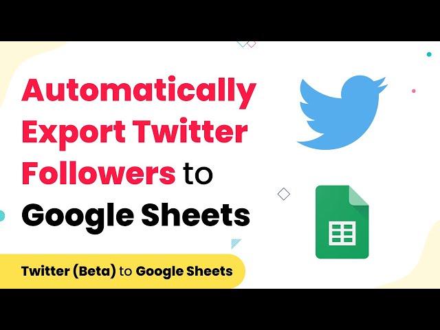 Automatically Export Twitter Followers Every Day into Google Sheets